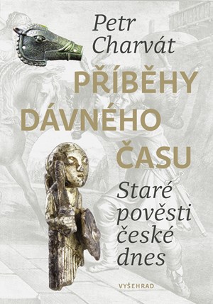 Příběhy dávného času | Petr Charvát