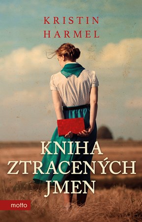 Kniha ztracených jmen | Kristin Harmel, Irmgard Kolinská, PhDr.