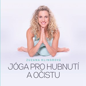 Jóga pro hubnutí a očistu | Zuzana Klingrová