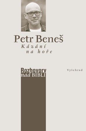 Kázání na hoře | Josef Beránek, Petr Beneš, Petr Vaďura