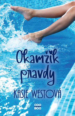 Okamžik pravdy | Adéla Špínová, Kasie Westová