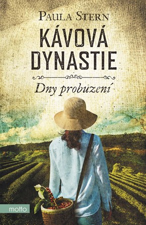 Kávová dynastie - Dny probuzení | Eva Hermanová, Paula Stern