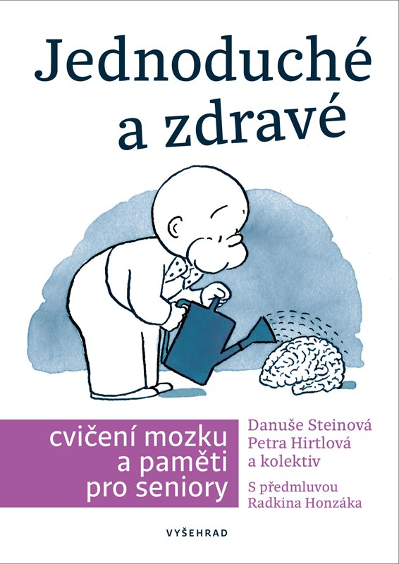 JEDNODUCHÉ A ZDRAVÉ CVIČENÍ MOZKU A PAMĚTI PRO SENIORY