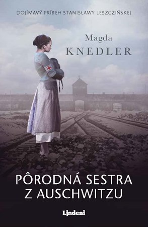 Pôrodná sestra z Auschwitzu (slovensky)