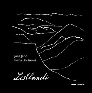 Listlandi | Jana Jano, Ivana Goláňová
