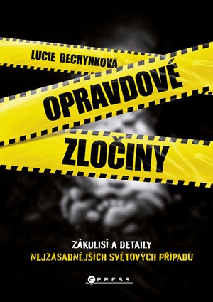 Opravdové zločiny | Lucie Bechynková