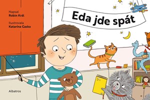 Eda jde spát | Katarína Gasko, Robin Král