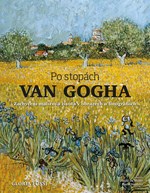 Po stopách Van Gogha