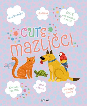 CUTE - mazlíčci | Aleš Čuma, Eva Mrázková