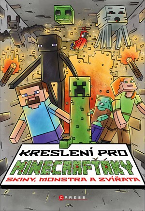 Kreslení pro Minecrafťáky | Pavla Navrátilová Filip, Michaela Bystrá Radvanová