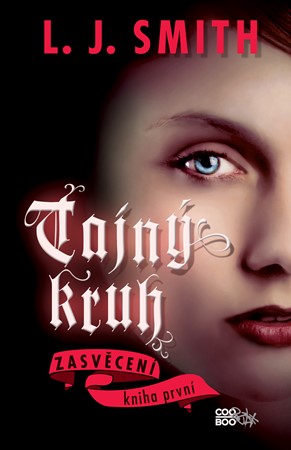 Tajný kruh – Zasvěcení