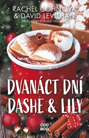 Dvanáct dní Dashe & Lily | Rachel Cohnová, David Levithan, Veronika Trusová