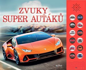 Zvuky super auťáků | Kolektiv, Lukáš Cohorna