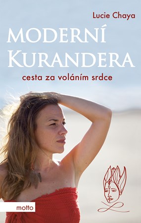 Moderní kurandera | Lucie Chaya