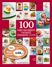 100 nejkrásnějších receptů časopisu FOOD