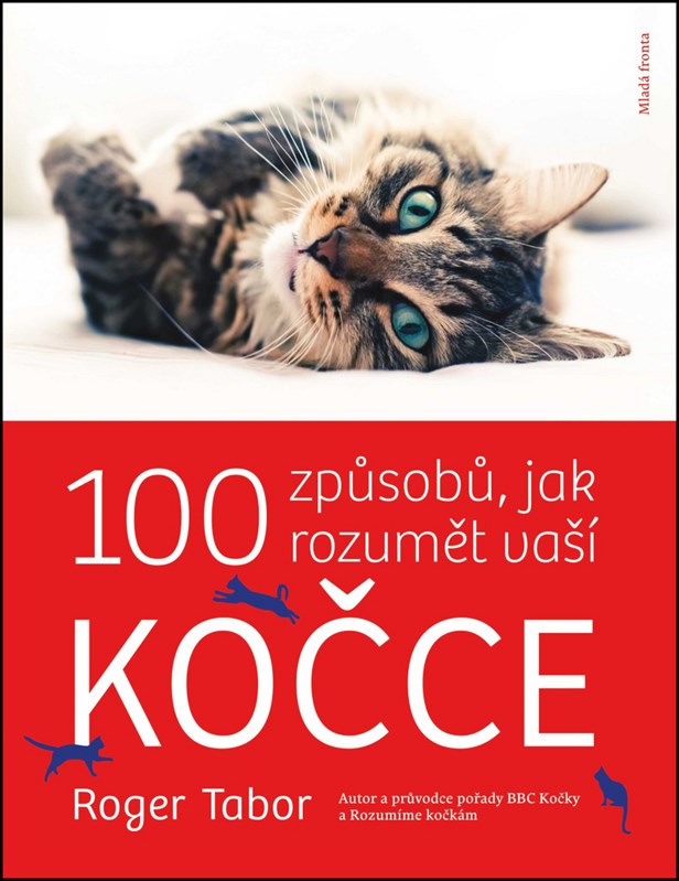 100 ZPŮSOBŮ, JAK ROZUMĚT VAŠÍ KOČCE