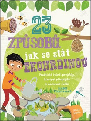 23 způsobů, jak se stát ekohrdinou | Isabelle Thomasová