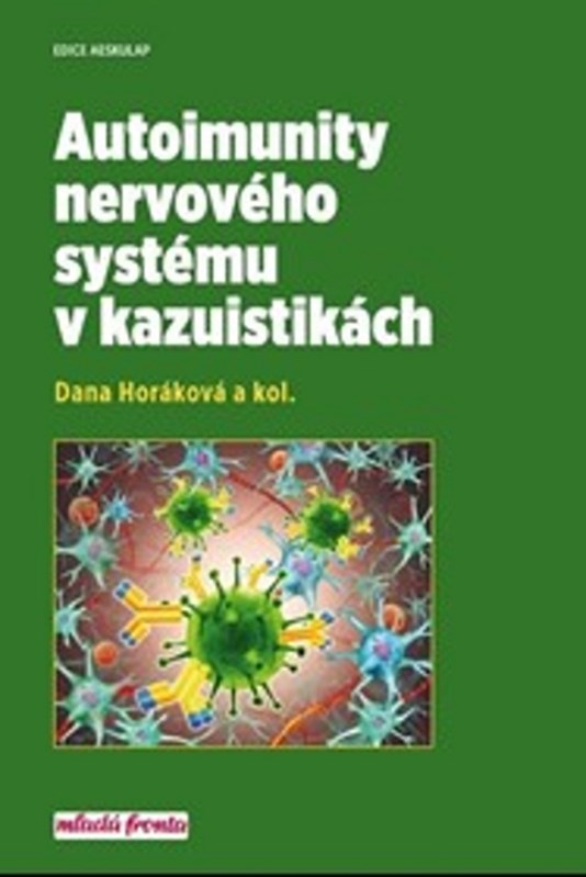 Levně Autoimunity nervového systému v kazuistikách | Dana Horáková