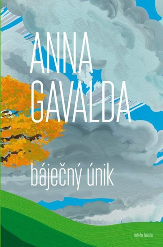 Levně Báječný únik | Anna Gavalda