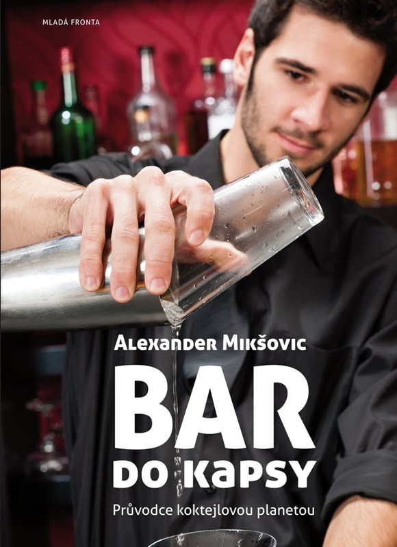 BAR DO KAPSY - PRŮVODCE KOKTEJLOVOU PLANETOU