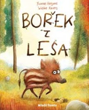 Bořek z lesa | Yvonne Herganneová