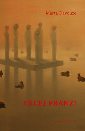 Celej Franz! | Marta Davouze