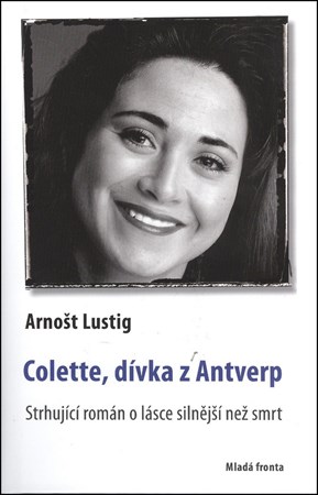Colette, dívka z Antverp | Arnošt Lustig