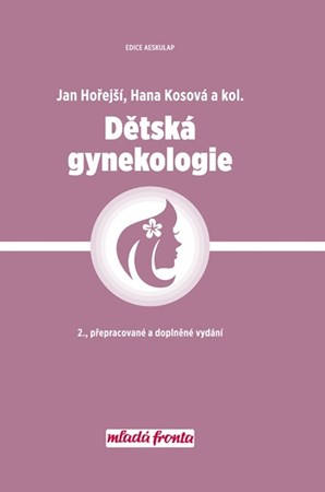 Dětská gynekologie | Hana Kosová, Jan Hořejší