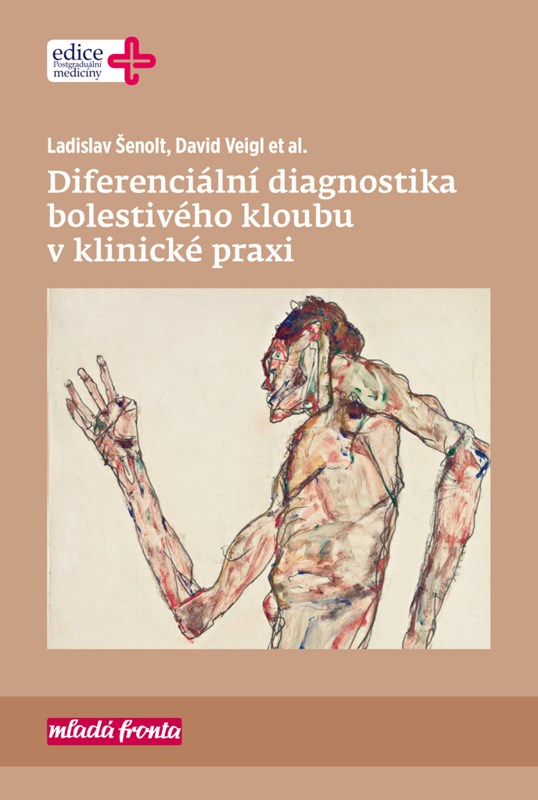 Levně Diferenciální diagnostika bolestivého kloubu v klinické praxi | David Veigl, Ladislav Šenolt