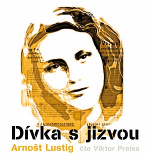 Dívka s jizvou (audiokniha) | Viktor Preiss, Arnošt Lustig