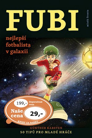 FUBI nejlepší fotbalista v galaxii