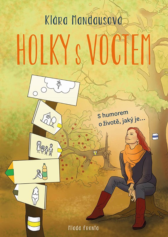 HOLKY S VOCTEM - S HUMOREM O ŽIVOTĚ, JAKÝ JE...