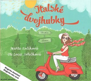 Italské dvojhubky (audiokniha) | Lucie Juřičková, Marta Kučíková