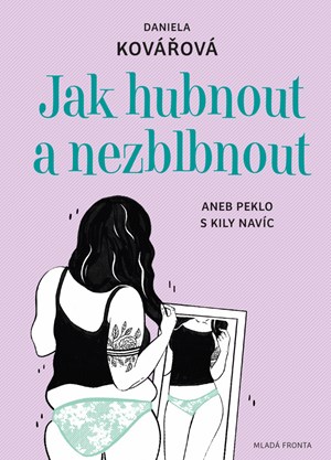 Jak hubnout a nezblbnout aneb Peklo s kily navíc