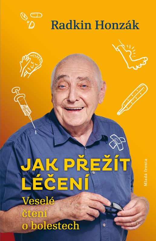 JAK PŘEŽÍT LÉČENÍ