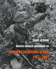 Jednotky zvláštního určení 1957-2001: Historie českých speciálních sil - II. díl