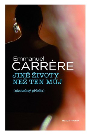 Jiné životy než ten můj: Skutečný příběh
