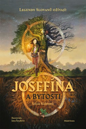 Josefína a bytosti