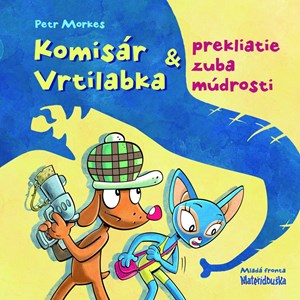 Komisár Vrtilabka a prekliatie zuba múdrosti (slovensky)