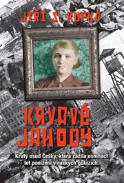 Krvavé jahody: Krutý osud češky, která zažila osmnáct let ponížení v ruských gul