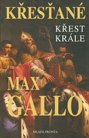 Křest krále: Druhý díl trilogie Křesťané
