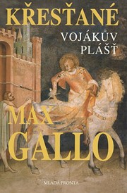 Vojákův plášť: První díl trilogie Křesťané
