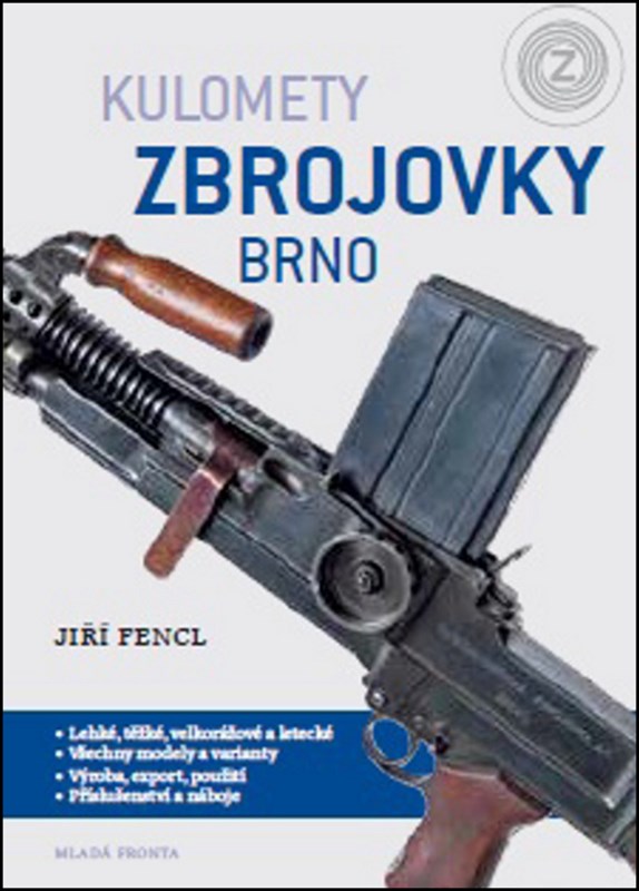 Levně Kulomety Zbrojovky Brno | Jiří Fencl