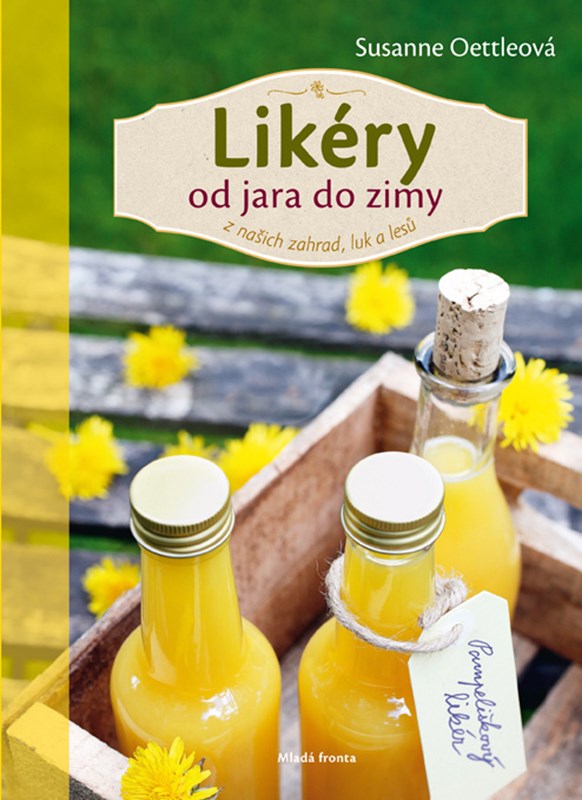 LIKÉRY OD JARA DO ZIMY Z NAŠICH ZAHRAD,