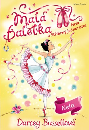Malá baletka - Nela a Stříbrný jednorožec
