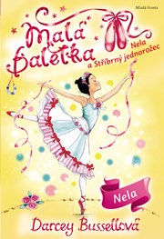 Malá baletka - Nela a Stříbrný jednorožec
