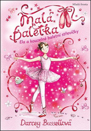 Malá baletka Ela a kouzelné baletní střevíčky