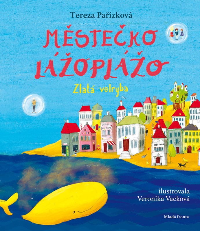 MĚSTEČKO LÁŽOPLÁŽO - ZLATÁ VELRYBA