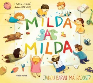 Milda a Milda: Jakou barvu má radost? | Ester Stará, Dao Linh