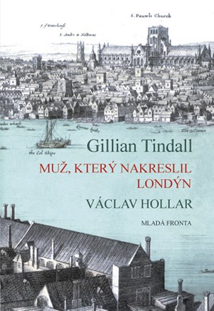 Muž, který nakreslil Londýn: Václav Hollar